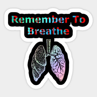 Remember to Breathe Sticker